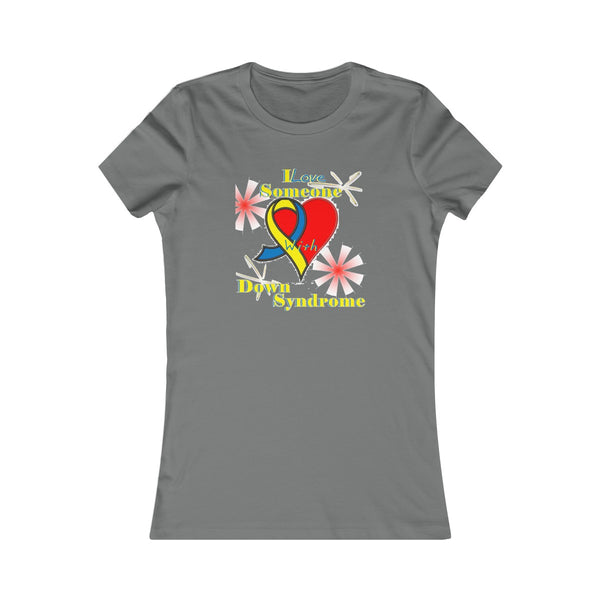 "I Love Someone with Down Syndrome" Women's Favorite Tee