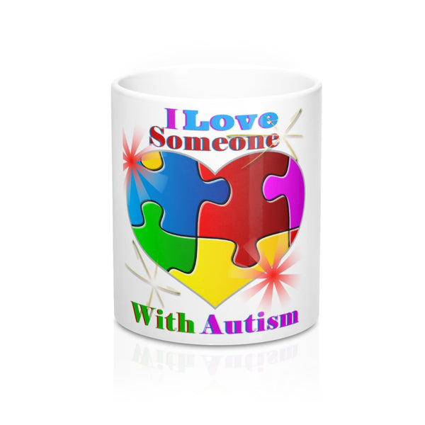 "I Love Someone with Autism" Mug 11oz