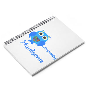 "Owltistically Handsome" Autistic Spiral Notebook - Ruled Line